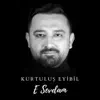 Kurtuluş Eyibil - E Sevdam - Single